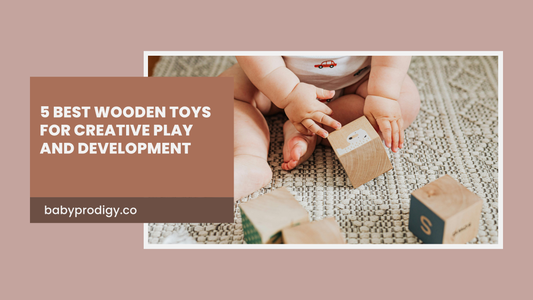5 Best Wooden Toys for Creative Play and Development