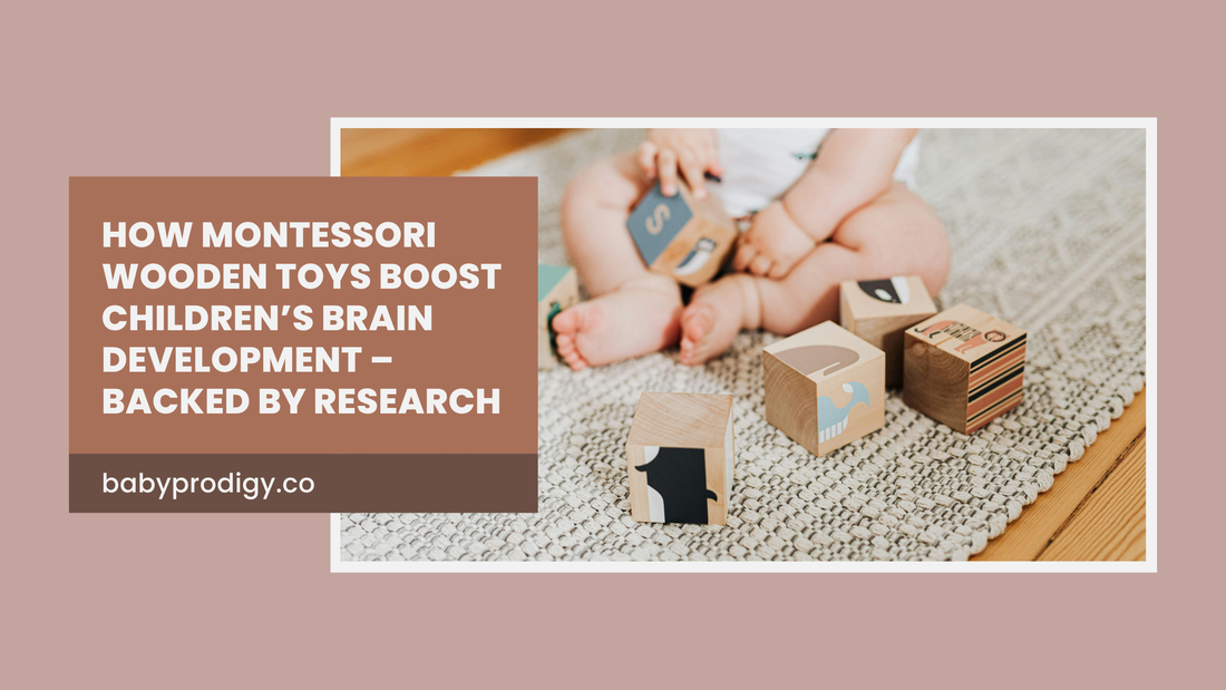 How Montessori Wooden Toys Boost Children’s Brain Development – Backed by Research