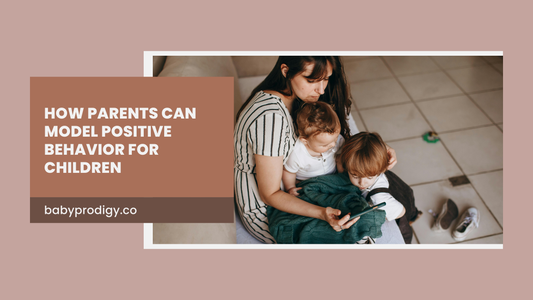 How Parents Can Model Positive Behavior for Children