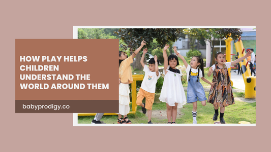 How Play Helps Children Understand the World Around Them