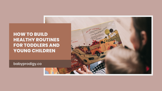 How to Build Healthy Routines for Toddlers and Young Children