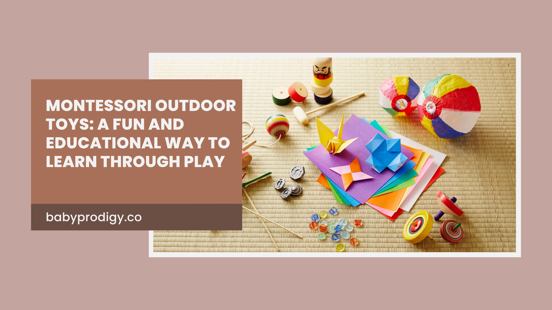 Montessori Outdoor Toys: A Fun and Educational Way to Learn Through Play