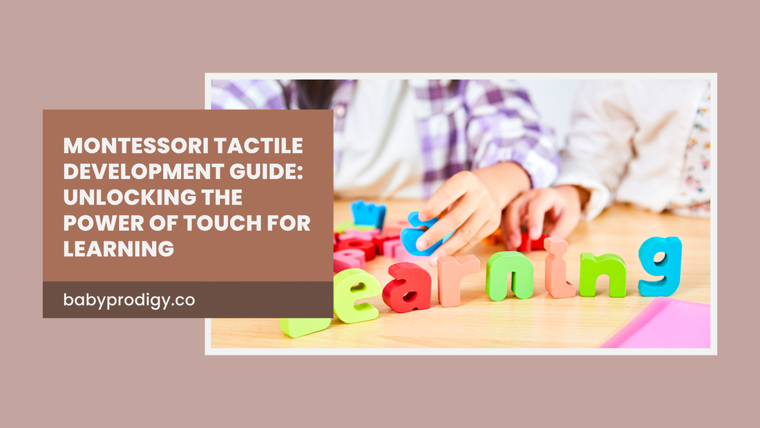 Montessori Tactile Development Guide: Unlocking the Power of Touch for Learning