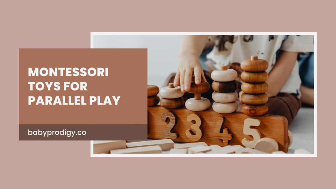 Montessori Toys for Parallel Play: The Perfect Tools for Growing Minds