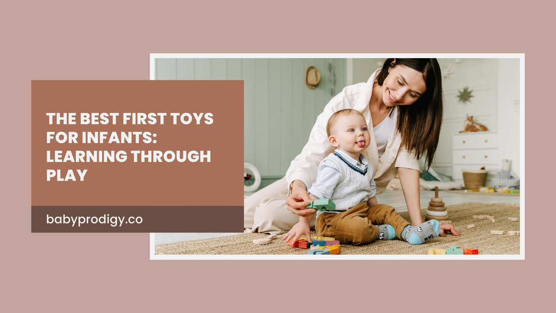 The Best First Toys for Infants: Learning Through Play