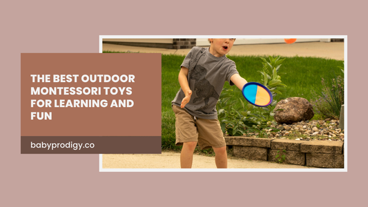 The Best Outdoor Montessori Toys for Learning and Fun