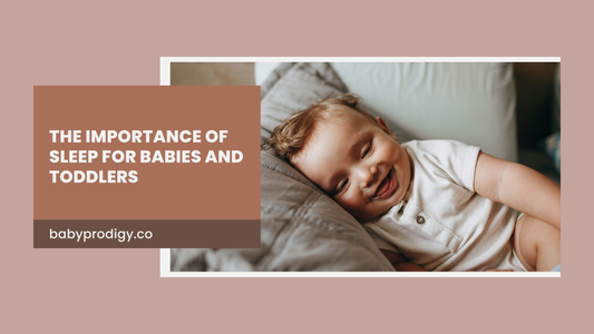 The Importance of Sleep for Babies and Toddlers